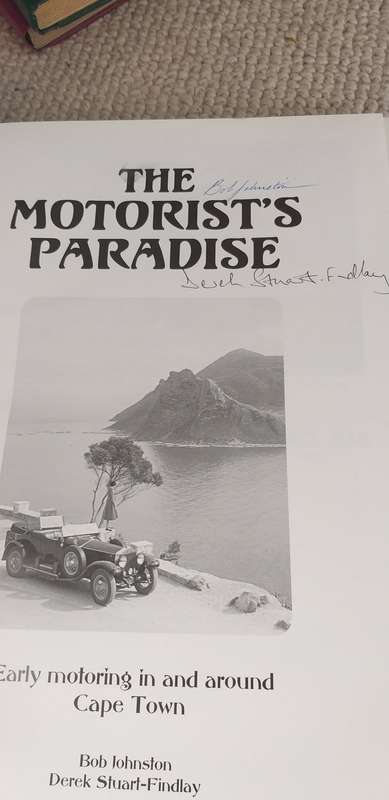 STUNNING BOOK-LIKE NEW " THE MOTORIST`S PARADISE " EARLY MOTORING IN AND AROUND C.TOWN SIGNED COPY